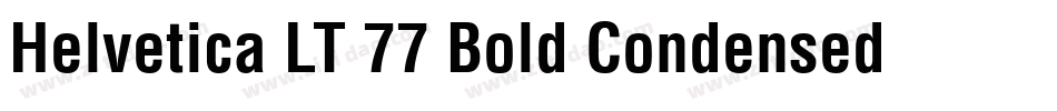 Helvetica LT 77 Bold Condensed字体转换